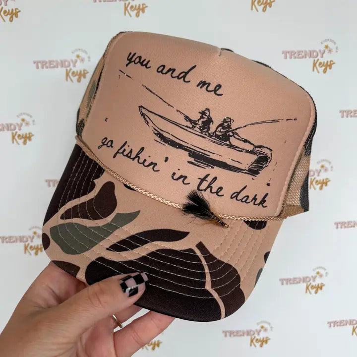 You and Me Go Fishin' in the Dark Trucker Hat