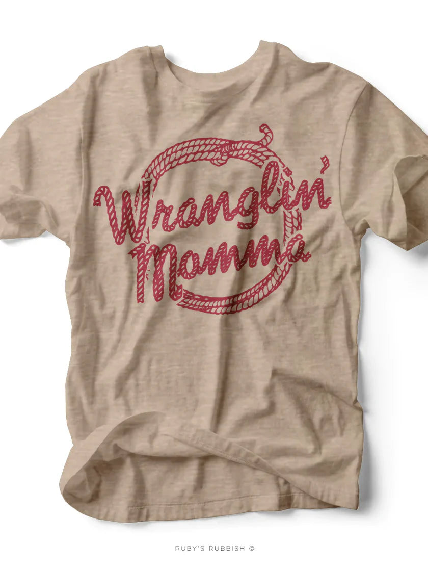 Wranglin Momma Tee