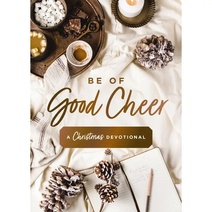 Be of Good Cheer Devotional