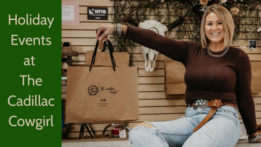 Holiday Events: Shop and Celebrate at The Cadillac Cowgirl