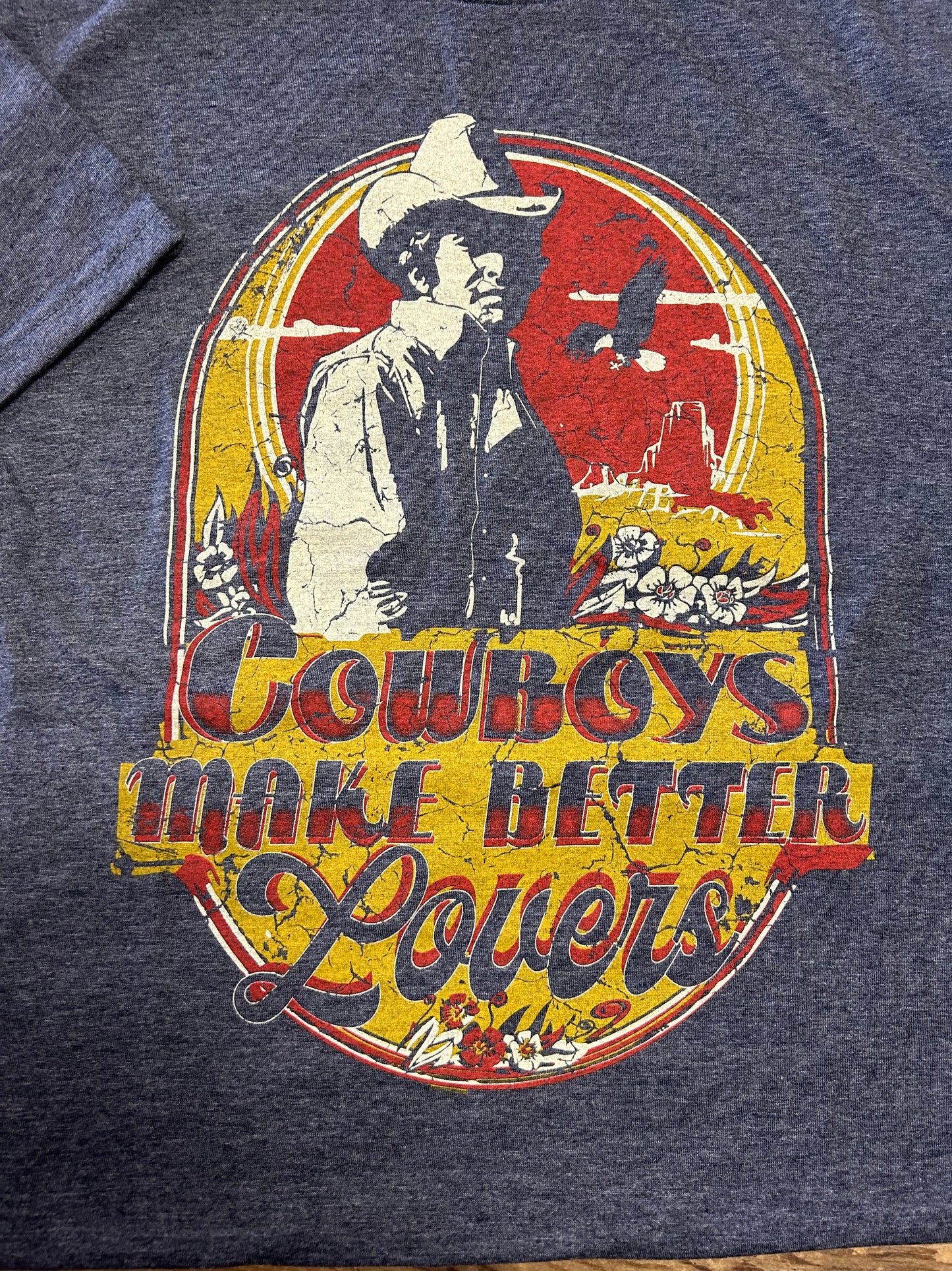 Cowboys Make Better Lovers Graphic Tee